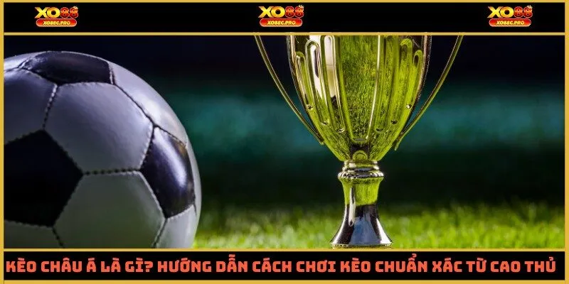 Kèo châu Á