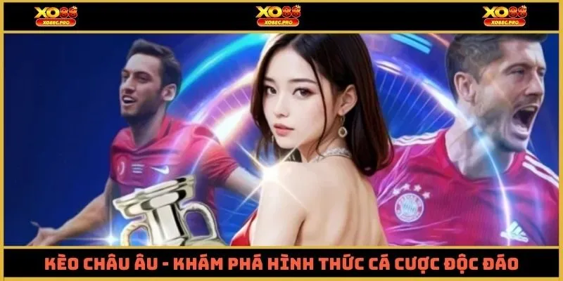 Kèo Châu Âu